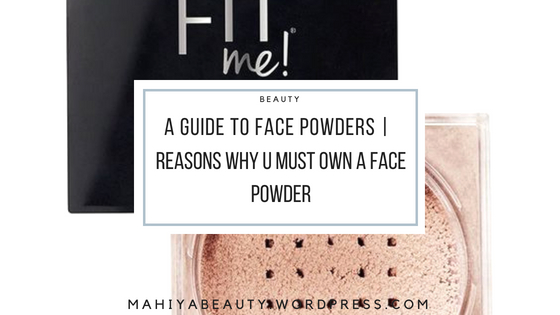 A GUIDE TO FACE POWDERS