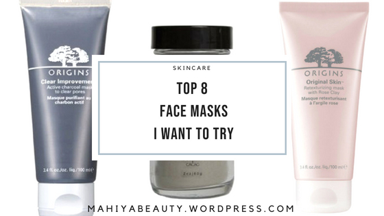 TOP 9 FACE MASKS I WANT TO TRY